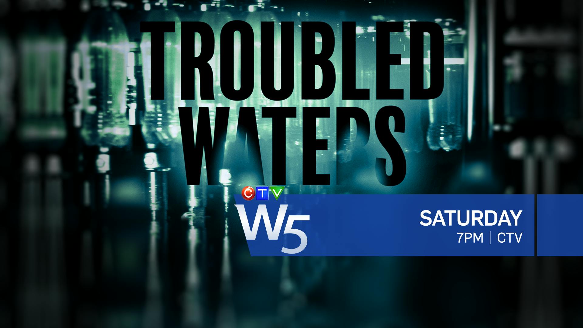 Image for the This Week on W5 – TROUBLED WATERS and SEPARATE LIVES press release