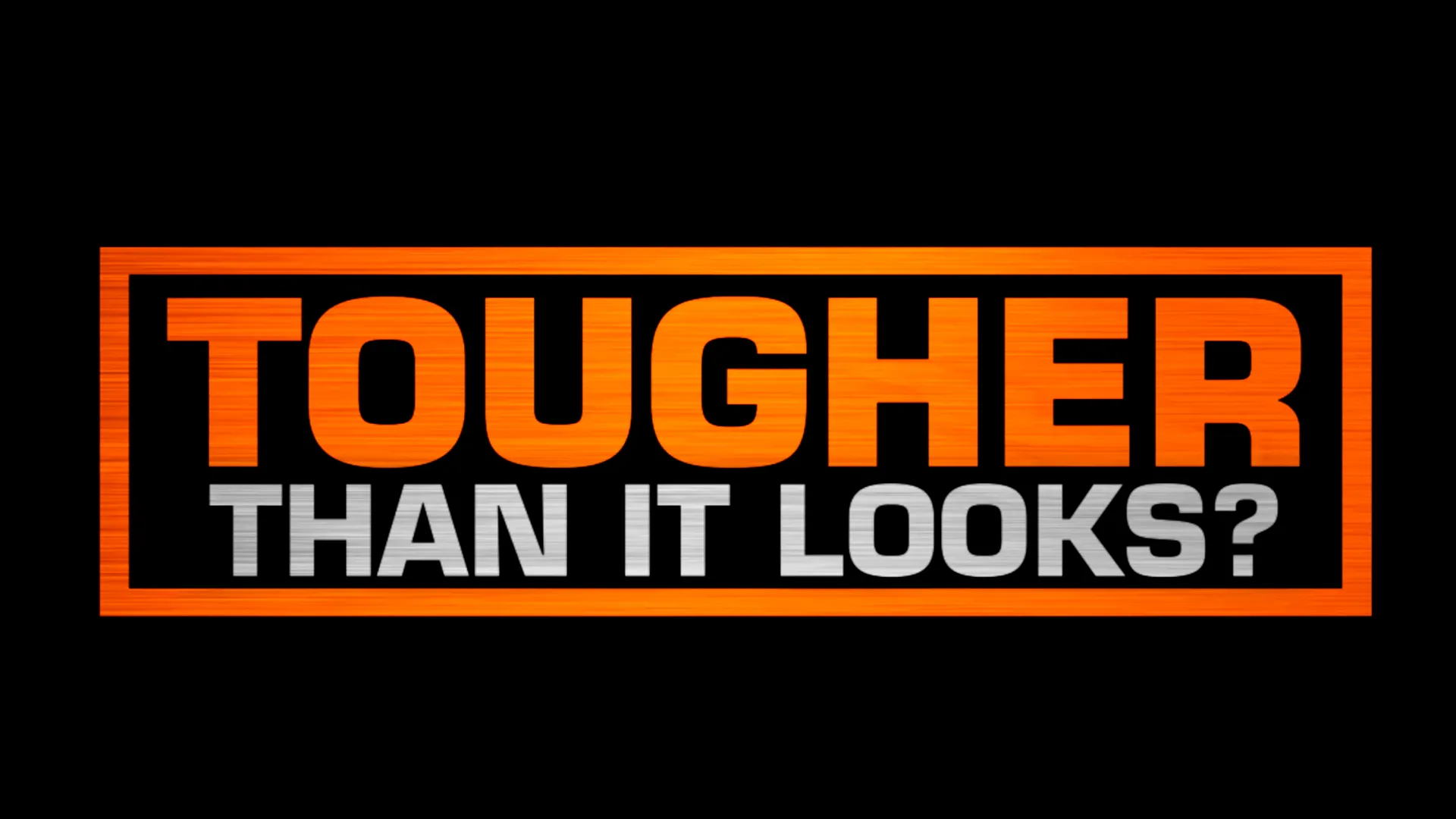 Image for the TOUGHER THAN IT LOOKS?: Season 2 Episode Highlights press release