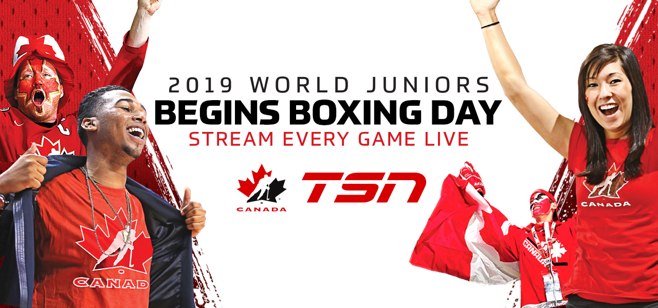 TSN is Home to Every Moment of the 2019 IIHF WORLD JUNIOR CHAMPIONSHIP, Live from Vancouver and Victoria, Beginning Dec
