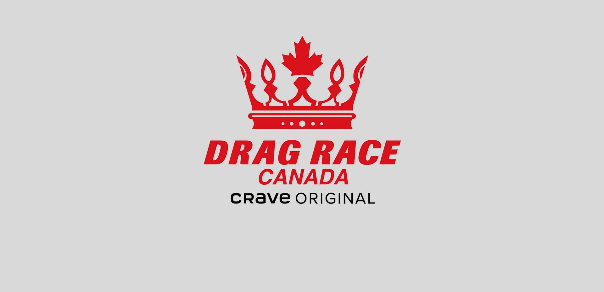 Image for the Queens of the North, Come Through! Crave Announces New Original Series DRAG RACE CANADA # # # Crave, OUTtv, and World of Wonder Partner to Expand Reach of RUPAUL’S DRAG RACE in Canada press release