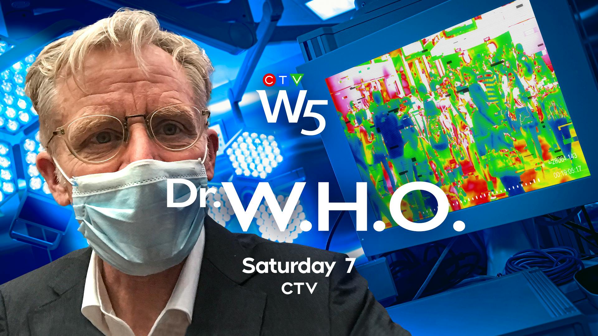 Image for the CTV’s W5 Sits Down with the W.H.O.’s Top COVID-19 Doctor and Investigator this Saturday, March 14 at 7 p.m. on CTV press release