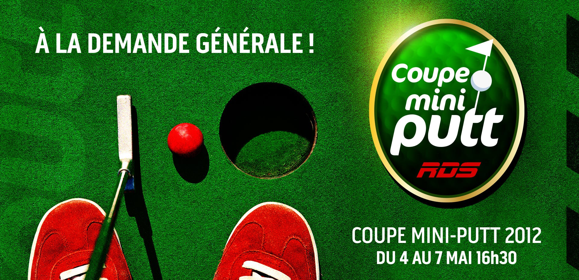 Image en vedette de l'article À la demande (quasi) générale ! RDS présente LA COUPE MINI-PUTT 2012 du 4 au 7 mai