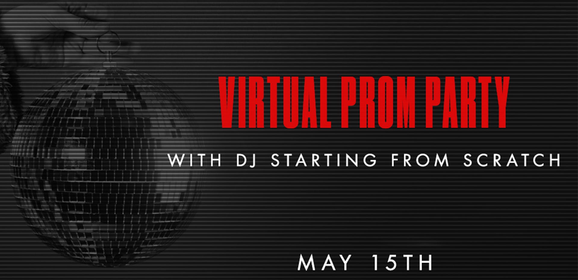 Image for the Let the Party Begin! Virgin Radio Hosts VIRTUAL PROM PARTY with DJ Starting From Scratch press release