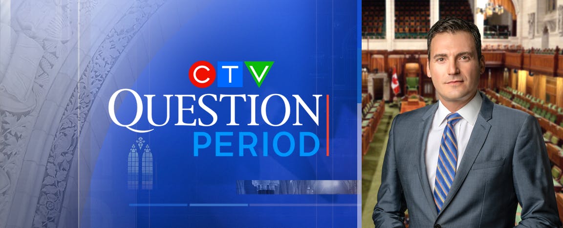 CTV News’ Flagship Political Program QUESTION PERIOD Returns for