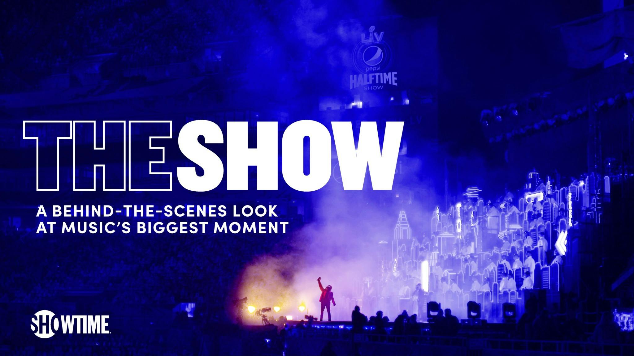 Image for the With THE SHOW, Showtime Premieres Exclusive Inside Look at the Making of the Pepsi Super Bowl LV Halftime Performance press release