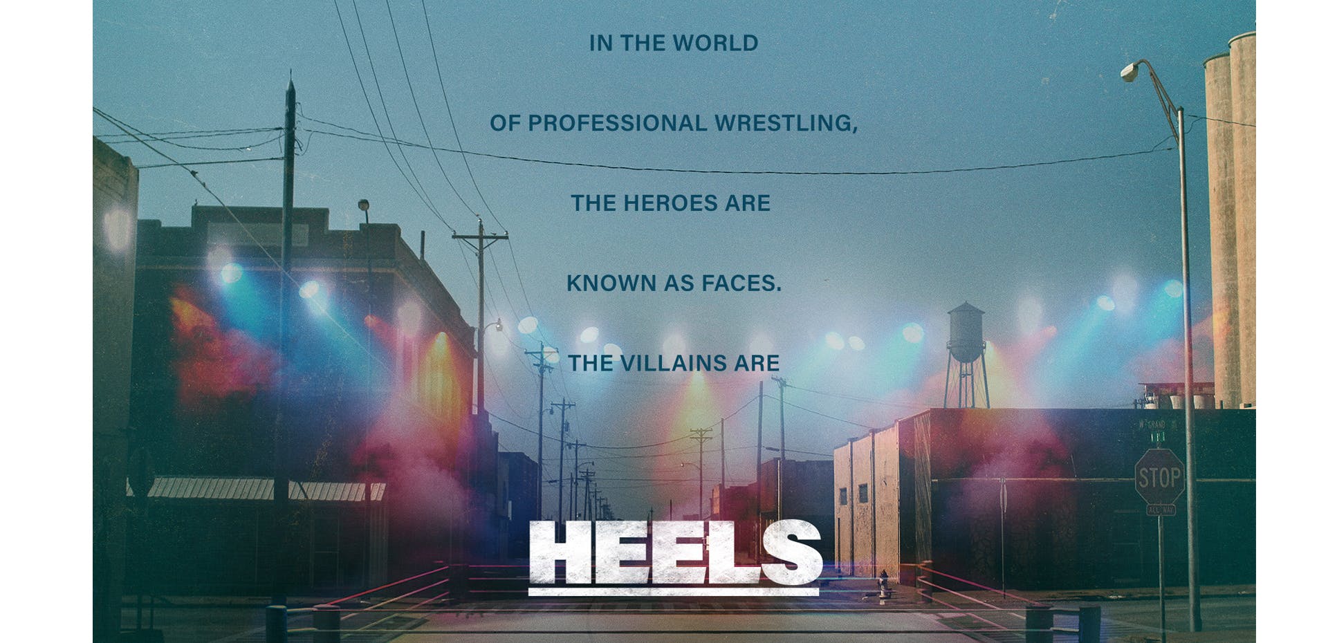 Image for the STARZ Steps Into the Ring with Premiere Date, Teaser Trailer, and Key Art for Wrestling Drama HEELS press release