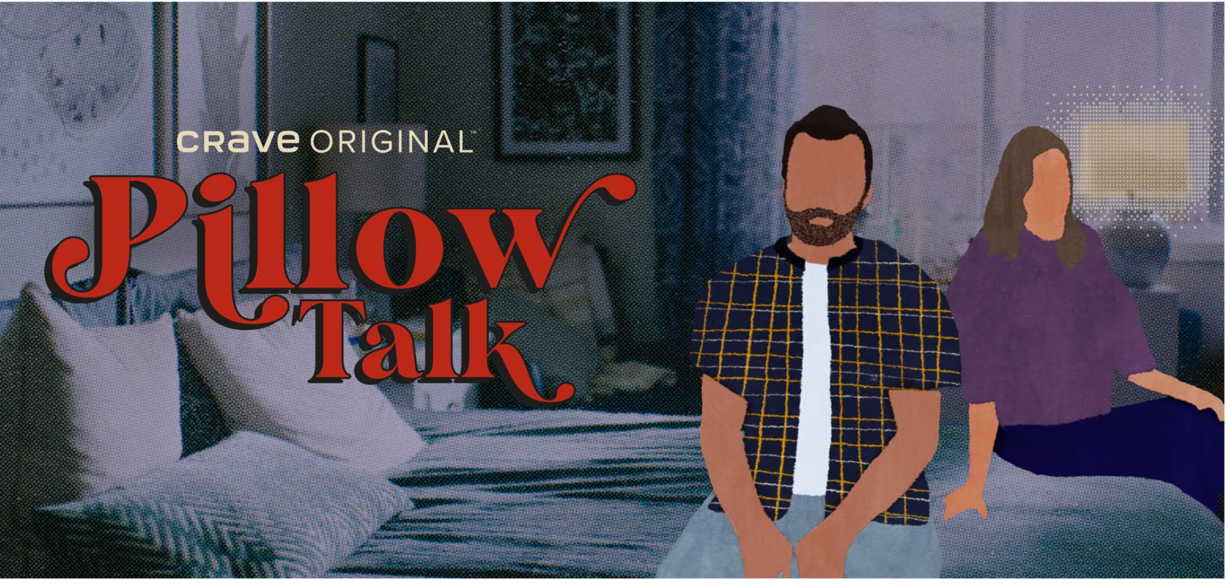 Image en vedette de l'article Diffusée à compter du 10 février, la nouvelle comédie originale de Crave PILLOW TALK explore les relations derrière les portes closes