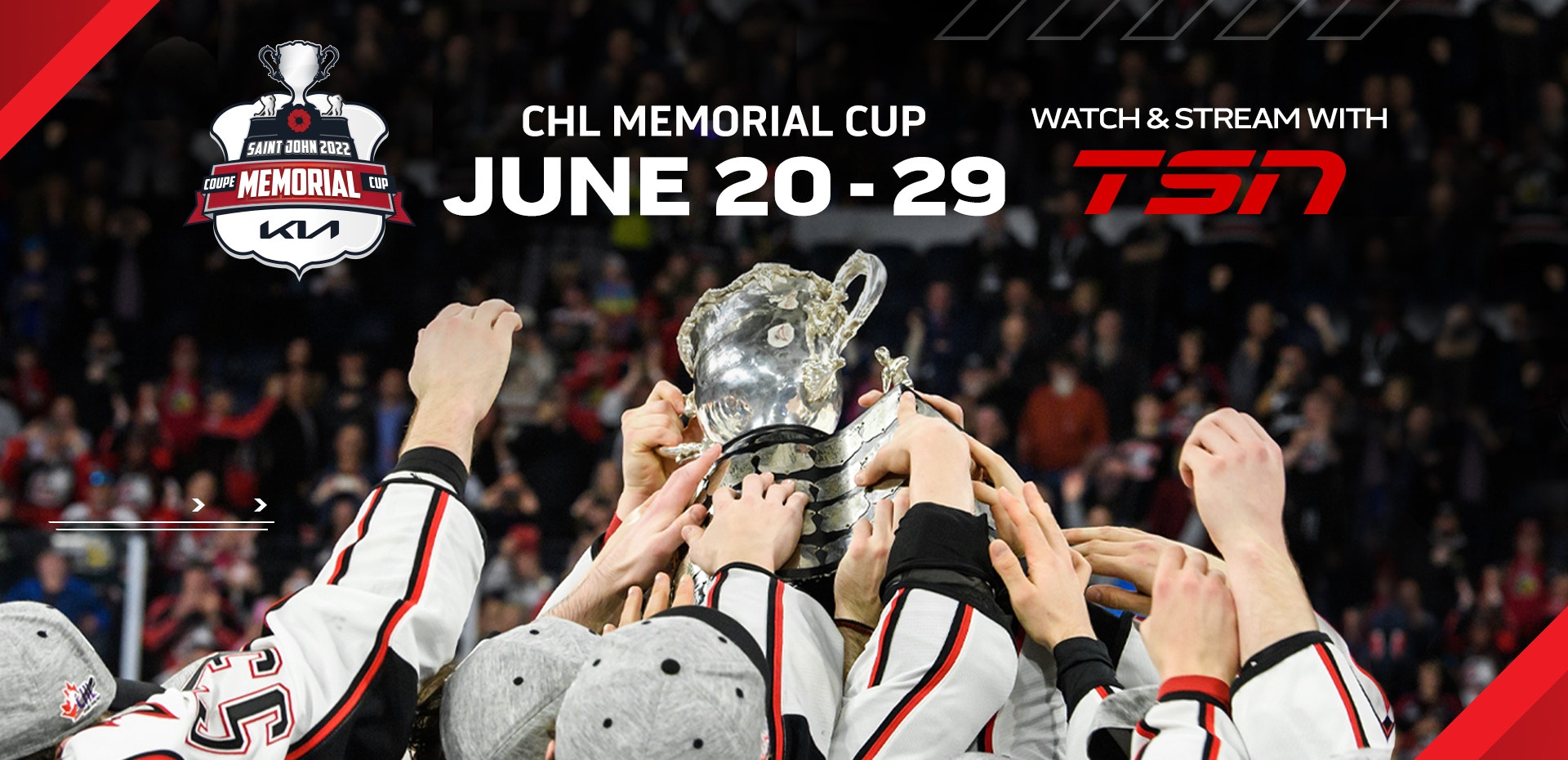 TSN is Canadas Home for Exclusive Live Coverage of the 2022 MEMORIAL CUP PRESENTED BY KIA, Beginning June 20