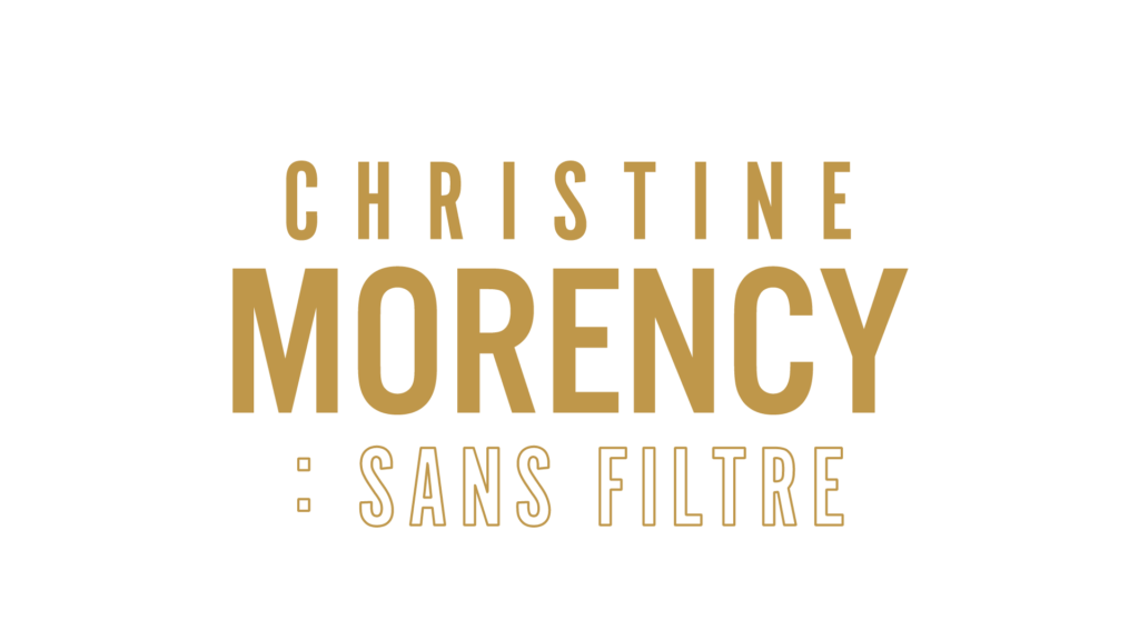 Video for the Christine Morency : sans filtre tv show