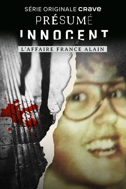Présumé_innocent_affaire_France_Alain_DP_2000x3000_poster Présumé innocent: l’affaire France Alain affiche promotionnelle