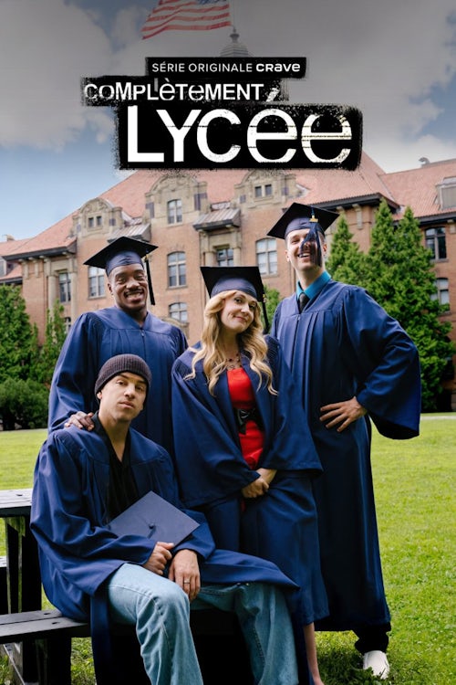 Completement_Lycee_2000x3000 Complètement lycée affiche promotionnelle