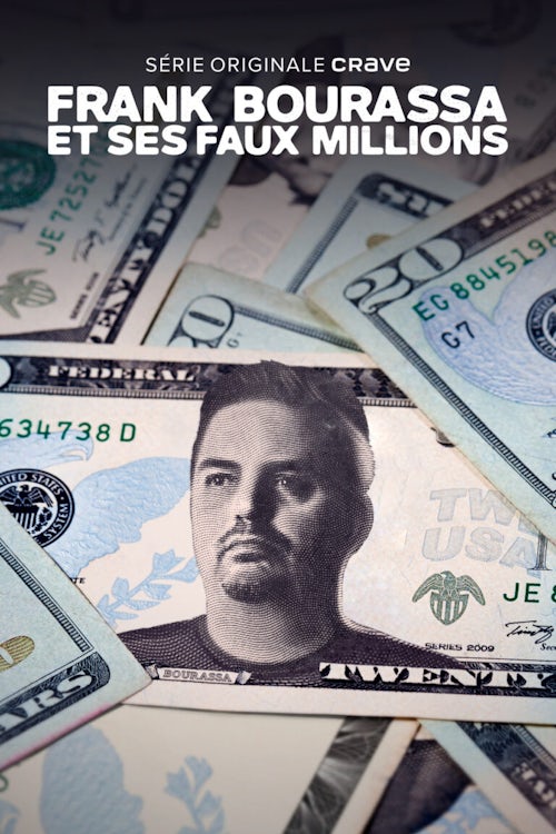 Crave_FrankBourassa_2000x3000 Frank Bourassa et ses faux millions affiche promotionnelle