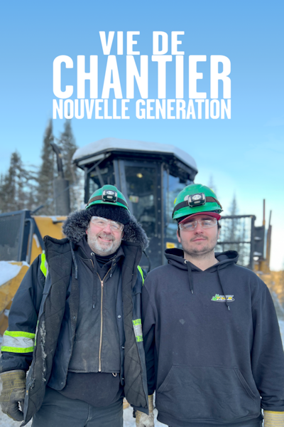 Vie de chantier – Nouvelle génération affiche promotionnelle