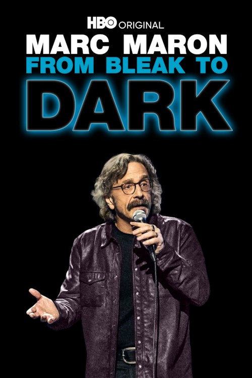 Marc_Maron_From_Bleak_to_Dark_2000x3000_BDU_poster Marc Maron: From Bleak to Dark poster art