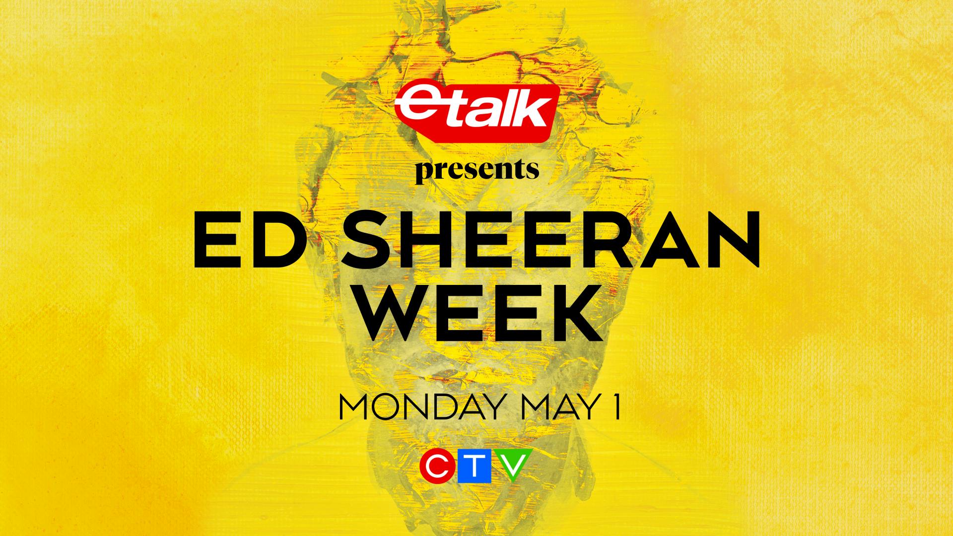 Image for the ETALK Presents Ed Sheeran Week, a Canadian Broadcast Exclusive, Beginning May 1 on CTV press release