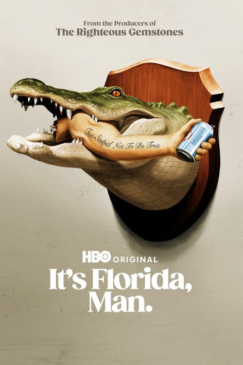 ItsFloridaMan_KA_HO-OM_27x40_rgb_v02_TitleTag_tmb It’s Florida, Man. poster art