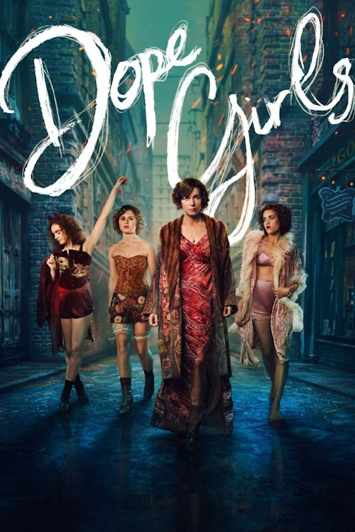 DOPEGIRLSUK_Worldwide_English_jpeg_2 Dope Girls poster art