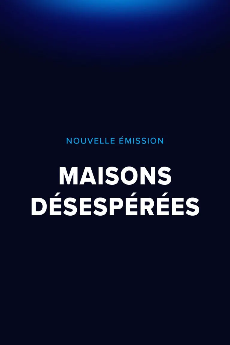 maisons desesperees