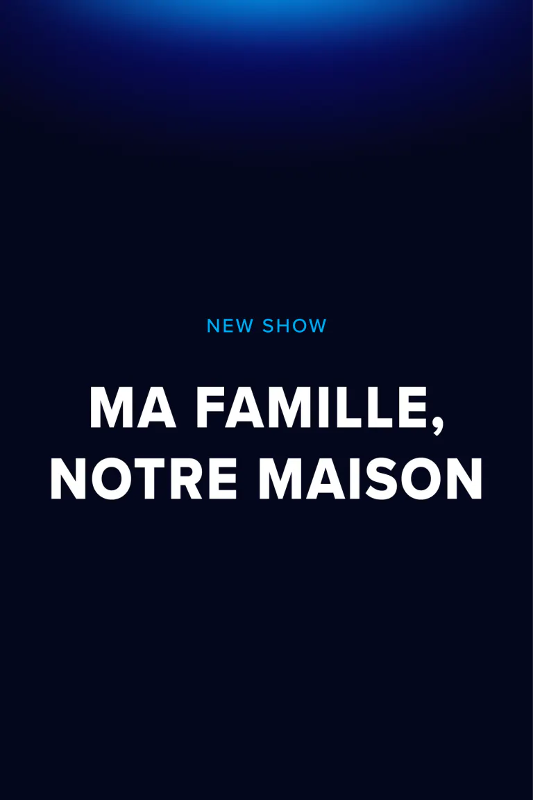 ma famille notre maison