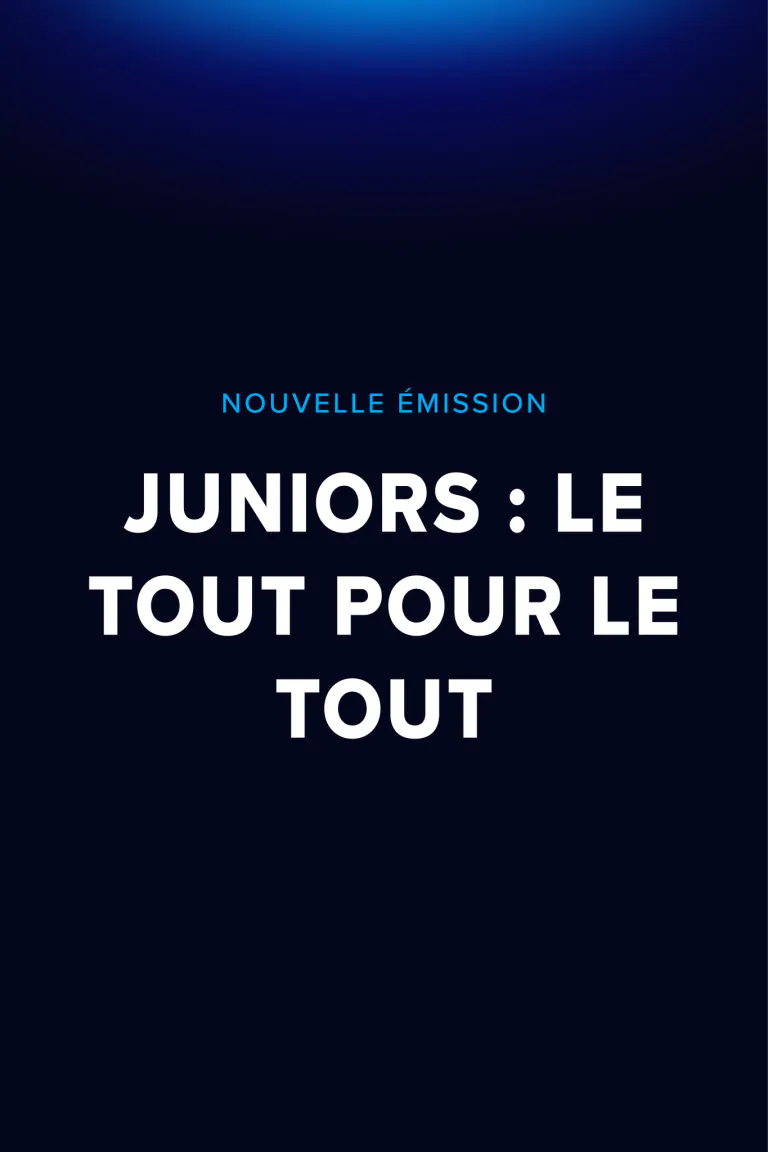 juniors le tout pour le tout